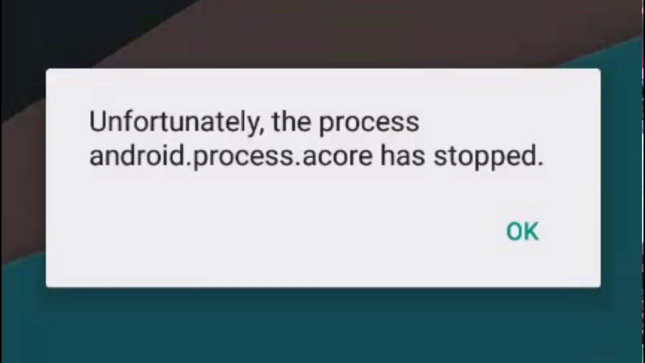 Fix: android.process.acore has stopped post thumbnail image